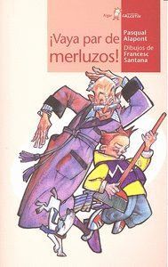 VAYA PAR DE MERLUZOS