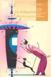 MAQUINA DE LOS CUENTOS,LA