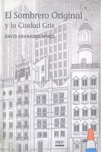 SOMBRERO ORIGINAL Y LA CIUDAD GRIS,EL