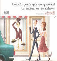 CUANTA GENTE QUE VA Y VIENE LA CIUDAD NO SE DETIENE MANUSCR
