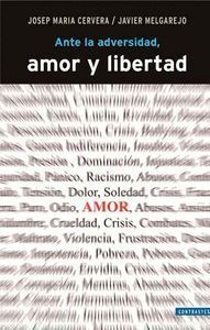ANTE LA ADVERSIDAD, AMOR Y LIBERTAD