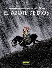 AZOTE DE DIOS UNA AVENTURA ROCAMBOLESCA DE ATILA EL HUNO