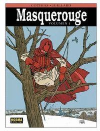 MASQUEROUGE VOL.I