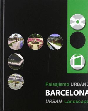 PAISAJISMO URBANO BARCELONA = URBAN LANDSCAPE BARCELONA