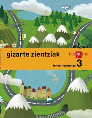GIZARTE ZIENTZIAK. LEHEN HEZKUNTZA 3. BIZIGARRI