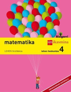 MATEMATIKA. LEHEN HEZKUNTZA 4. BIZIGARRI