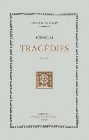 TRAGEDIES, VOL. III: ELECTRA. FILOCTETES