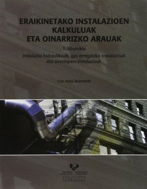 ERAIKINETAKO INSTALAZIOEN KALKULUAK ETA OINARRIZKO ARAUAK. I