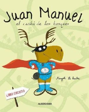 JUAN MANUEL EL CARIBU DE LOS BOSQUES