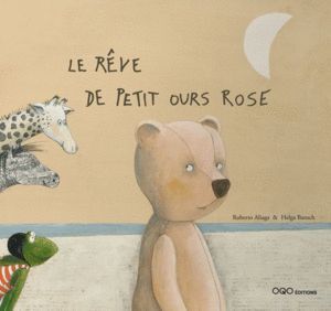 LE RÒVE DE PETIT OURS ROSE