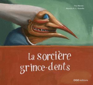 LA SORCIERE GRINCE DENTS