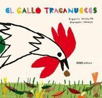 GALLO TRAGANUECES,EL