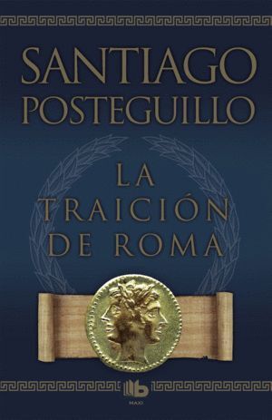 LA TRAICIÓN DE ROMA