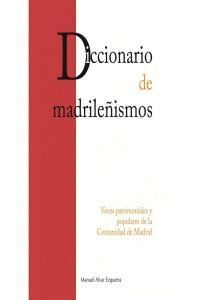DICCIONARIO DE LOS MADRILEÑISMOS