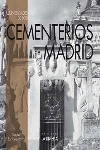 CURIOSIDADES DE LOS CEMENTERIOS DE MADRID
