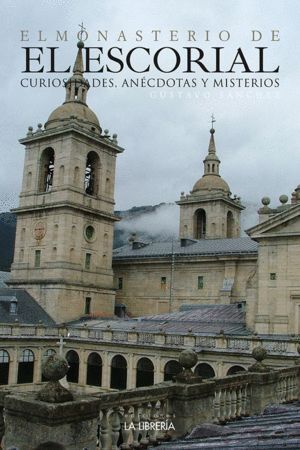 MONASTERIO DE EL ESCORIAL CURIOSIDADES A