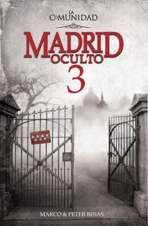 MADRID OCULTO 3 LA COMUNIDAD