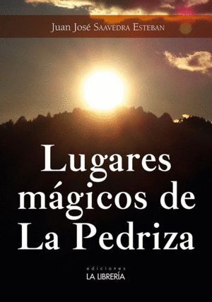 LUGARES MAGICOS DE LA PEDRIZA