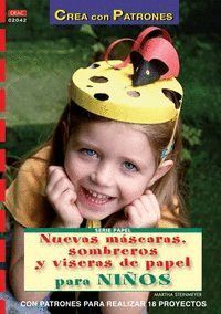 NUEVAS MASCARAS SOMBREROS Y VISERAS DE PAPEL PARA NIÑOS