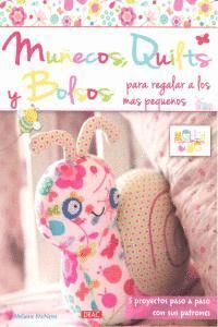 MUÑECOS QUILTS Y BOLSOS PARA REGALAR A LOS MAS PEQUEÑOS