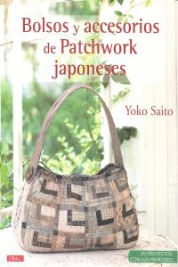 Simular virtual Extremadamente importante BOLSOS Y ACCESORIOS DE PATCHWORK JAPONESES. SAITO,YOKO. Libro en papel.  9788498743852 Doema Papelería