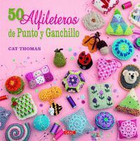 50 ALFILETEROS DE PUNTO Y GANCHILLO