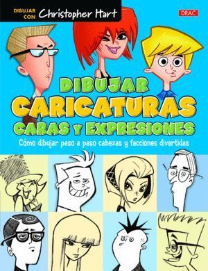 DIBUJAR CARICATURAS CARAS Y EXPRESIONES
