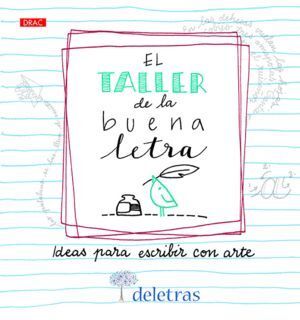 TALLER DE LA BUENA LETRA,EL