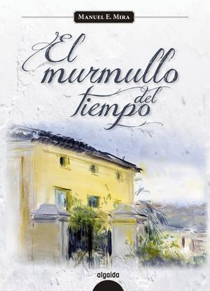 MURMULLO DEL TIEMPO,EL