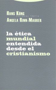 ETICA MUNDIAL ENTENDIDA DESDE EL CRISTIANISMO