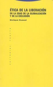 ETICA DE LA LIBERACION EN LA EDAD GLOBALIZACION 6ªED