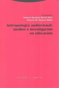 ANTROPOLOGIA VISUAL MEDIOS E INVESTIGACION EN EDUCACION
