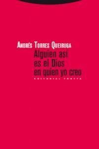 ALGUIEN ASI ES EL DIOS EN QUIEN YO CREO