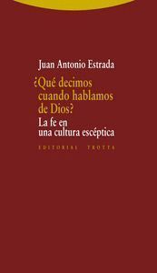 QUE DECIMOS CUANDO HABLAMOS DE DIOS
