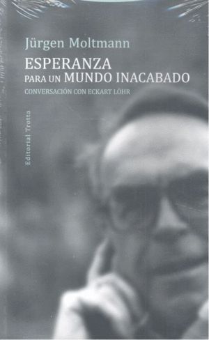 ESPERANZA PARA UN MUNDO INACABADO