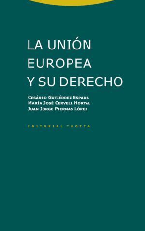 UNION EUROPEA Y SU DERECHO,LA
