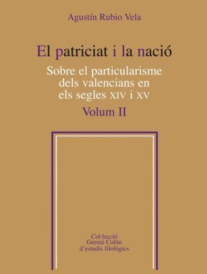 (II) EL PATRICIAT Y LA NACIO: SOBRE EL PARTICULARISME DELS V