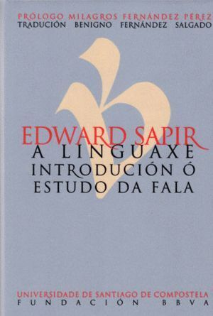 EDWARD SAPIR A LINGUAXE INTRODUCCION O ESTUDO DA FALA