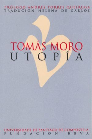 TOMAS MORO. UTOPIA