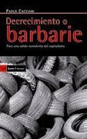 DECRECIMIENTO O BARBARIE