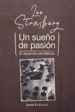 UN SUEÑO DE PASION EL DESARROLLO DEL METODO