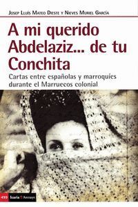 A MI QUERIDO ABDELAZIZ DE TU CONCHITA