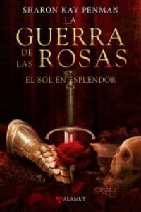 GUERRA DE LAS ROSAS 1 SOL EN ESPLENDOR