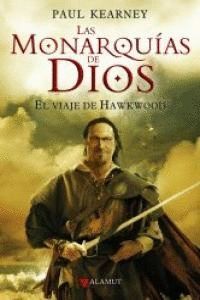 VIAJE DE HAWKWOOD MONARQUIAS DE DIOS 1
