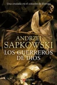 TRILOGIA DE LAS GUERRAS HUSITAS 2 GUERREROS DE DIOS