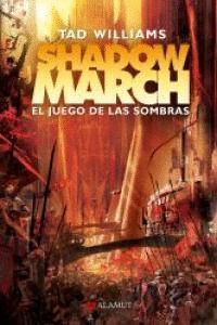 SHADOWMARCH 2 EL JUEGO DE LAS SOMBRAS