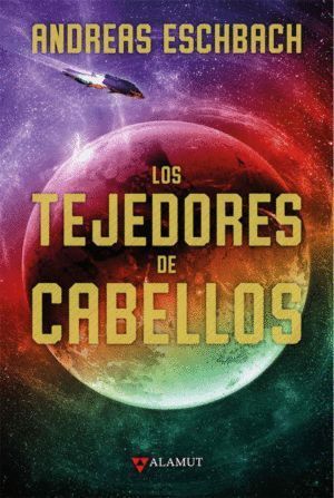 TEJEDORES DE CABELLOS,LOS