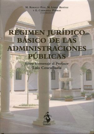REGIMEN JURIDICO BASICO DE LAS ADMINISTRACIONES PUBLICAS.