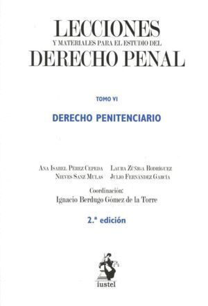DERECHO PENITENCIARIO. TOMO VI (LECCIONES Y MATERIALES PARA