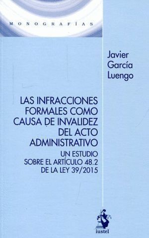 INFRACCIONES FORMALES COMO CAUSA DE INVALIDEZ DEL ACTO ADMIN